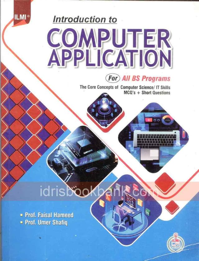 ILMI INTRODUCTION TO COMPUTER APPLICATION BS