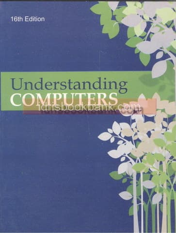 UNDERSTANDING COMPUTERS 16 ED