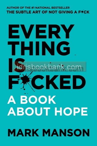 EVERY THING IS FUCKED