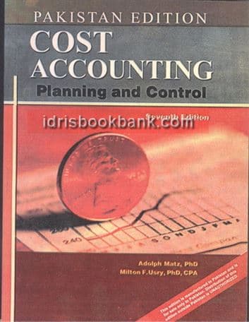 COST ACCOUNTING PLANNING AND CONTROL 7E