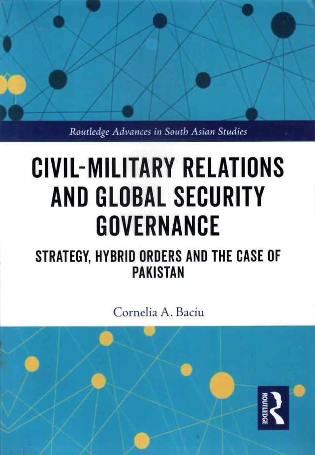 CIVIL MILITARY RELATIONS AND GLOBAL SECURITY GOVERNANCE