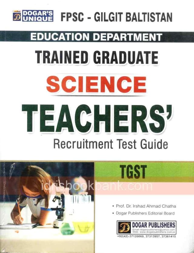 DOGAR UNI FPSC TRAINED GRADUATE TEACHERS SCIENCE RECRUITMENT TEST GUIDE