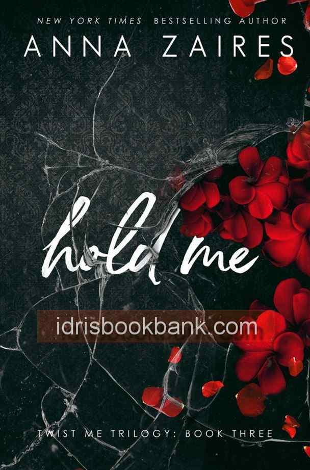 HOLD ME