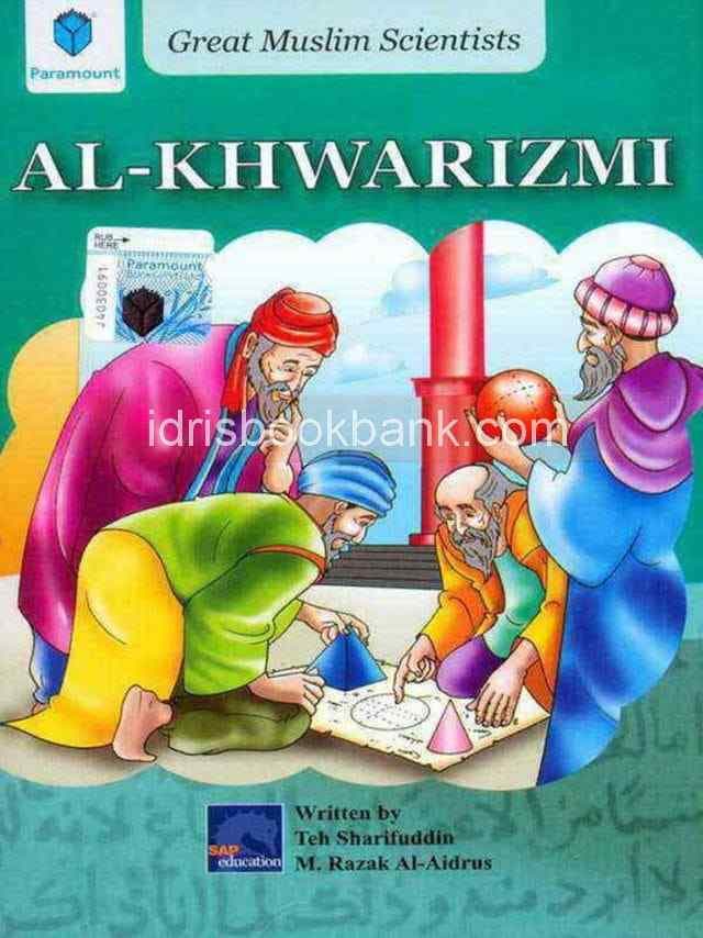 GREAT MUSLIM SCIENTISTS AL-KHWARIZMI