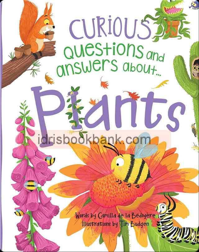 CURIOUS QUESTIONS & ANSWERS ABOUT PLANTS
