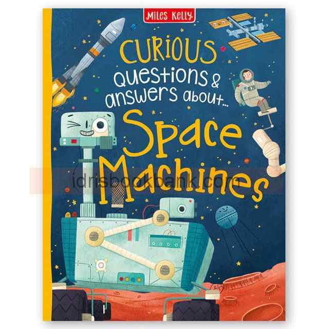 CURIOUS QUESTIONS & ANSWERS ABOUT SPACE MACHINES