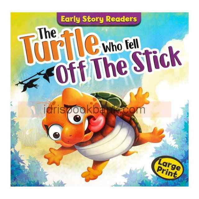 EARLY STORY READERS THE TURTLE WO FELL OFF THE STICK