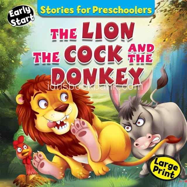 EARLY START STORIES FOE PRESCHOOL THE LION AND THE COCK THE DONKEY