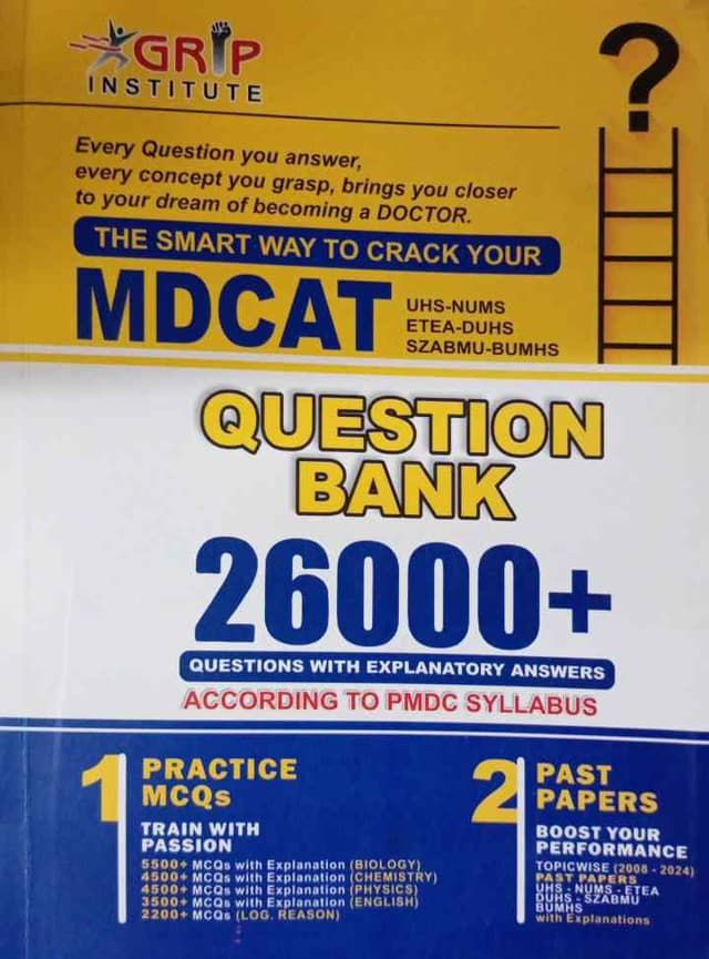 GRIP MDCAT 26000 + QUESTIONS BANK + PAST PAPERS