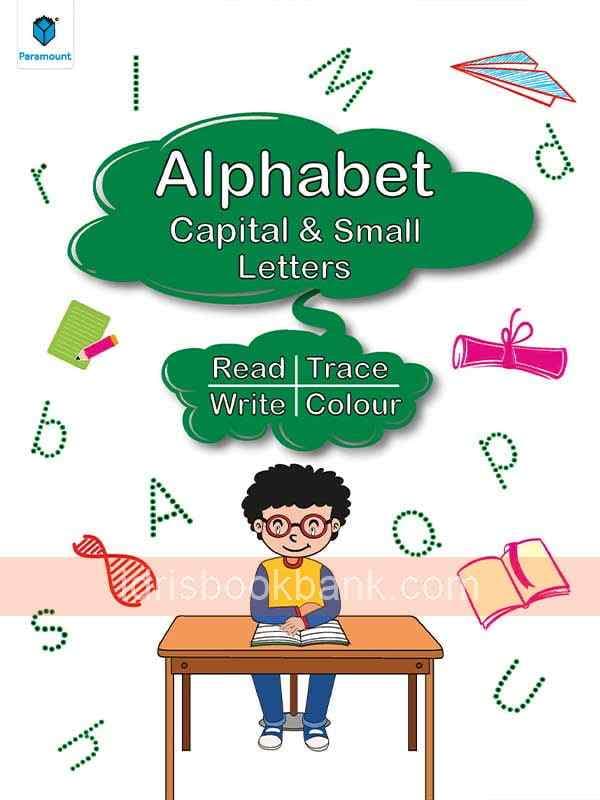 ALPHABET CAPITAL & SMALL LETTERS READ TRACE WRITE COLOUR