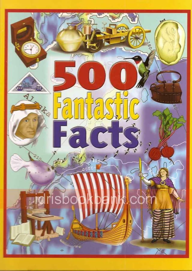 500 FANTASTIC FACTS