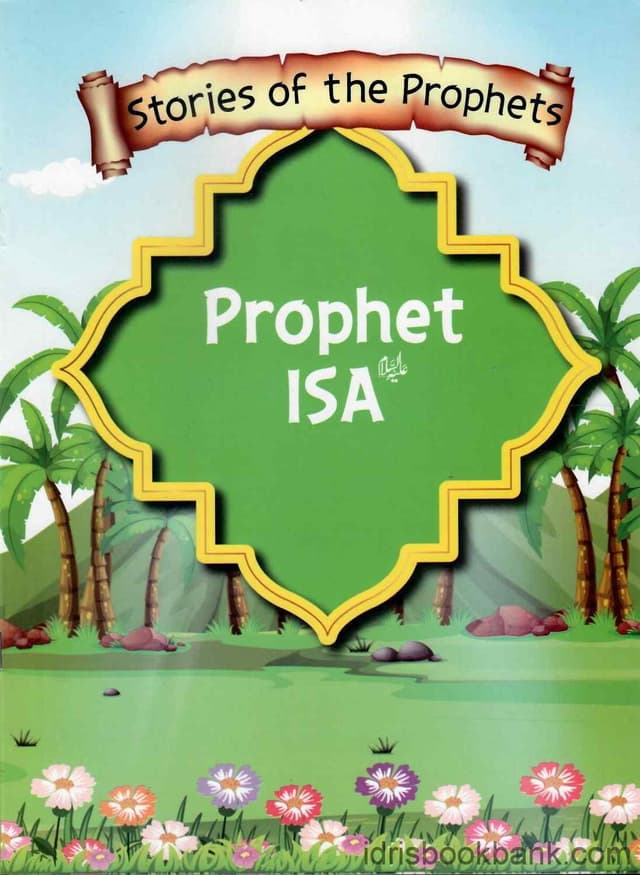 STORIES OF THE PROPHET ISA A.S