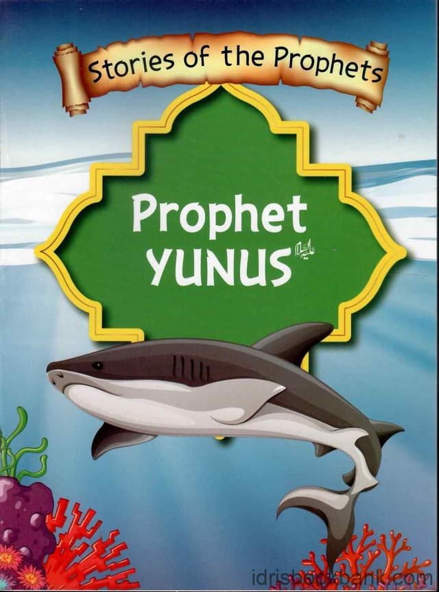 STORIES OF THE PROPHET YUNUS A.S