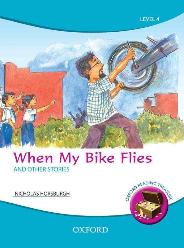 OXFORD WHEN MY BIKE FLIES AND OTHER STORIES IN ENGLISH GRADE 4