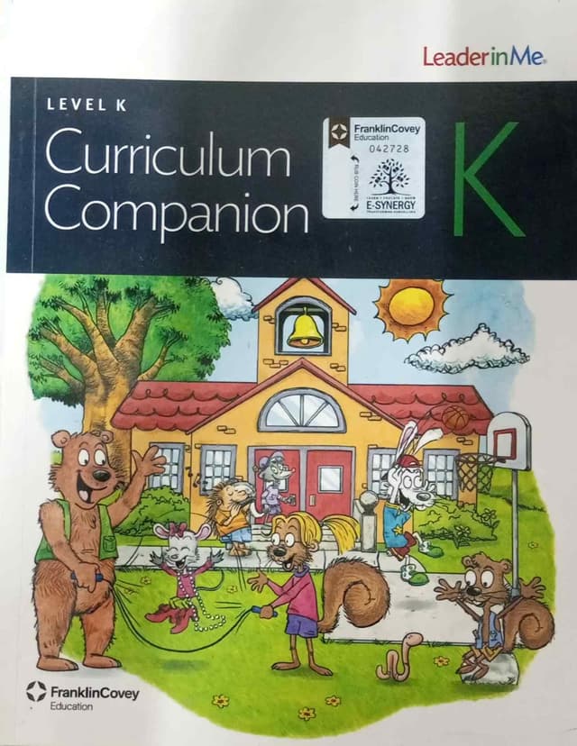 LEADER IN ME CURRICULUM COMPANION LEVEL K