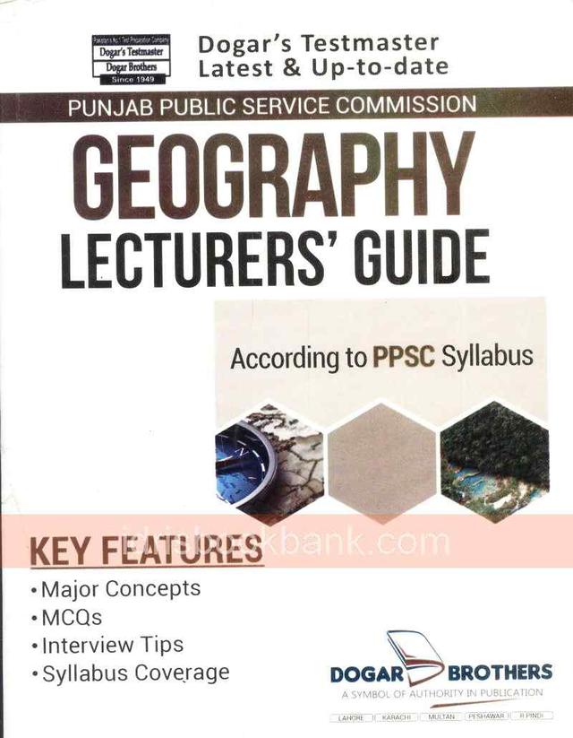 DOGAR BRO PPSC GEOGRAPHY LECTURERS GUIDE