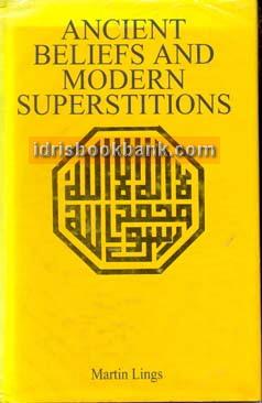 ANCIENT BELIEFS AND MODERN SUPERSTITIONS