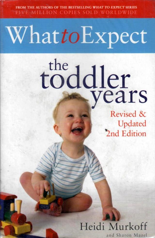 WHAT TO EXPECT THE TODDLER YEARS 2ND ED