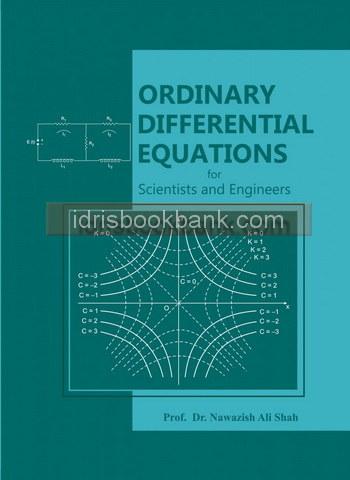 ORDINARY DIFFERENTIAL EQUATIONS FOR SCIENTISTS AND ENGINEERS