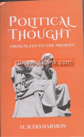 POLITICAL THOUGHT FROM PLATO TO THE PRESENT