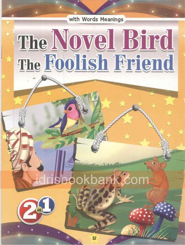 THE NOVEL BIRDS THE FOOLISH FRIEND
