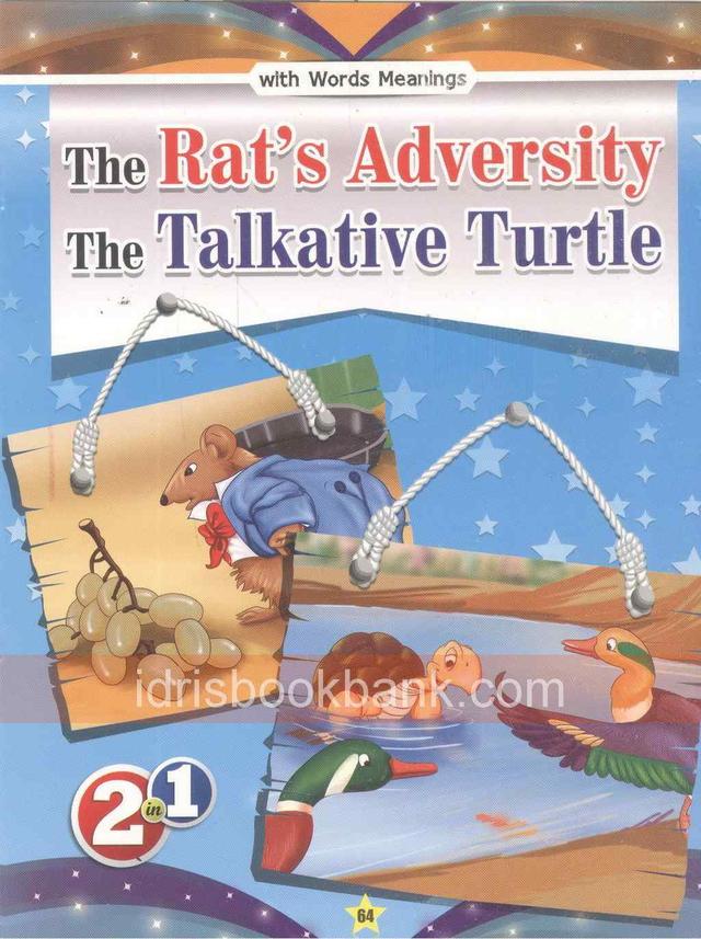 THE RATS ADVERSITY THE TALKATIVE TURTLE