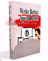 WRITE BETTER SPEAK BETTER (LOCAL)