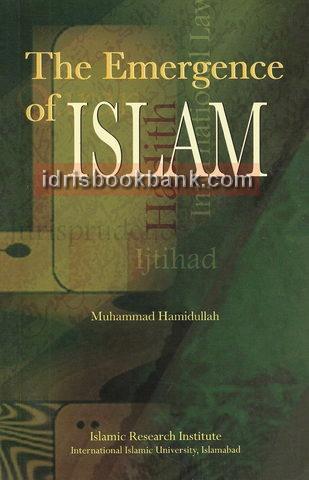 THE EMERGENCE OF ISLAM
