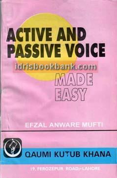ACTIVE AND PASSIVE VOICE MADE EASY